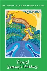 Book cover of Yippee! Summer Holidays by Tjalaminu Mia