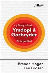 Book cover of Ymdopi â Gobryder by Brenda Hogan