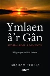 Book cover of Ymlaen â'r Gân - Storiau Pobl â Dementia by Unknown
