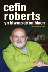 Book cover of Yn Blwmp ac yn Blaen by Cefin Roberts