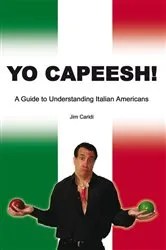 Book cover of Yo Capeesh! by Jim Caridi
