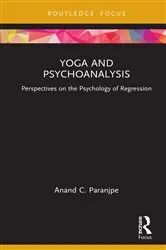 Book cover of Yoga and Psychoanalysis by Anand C. Paranjpe