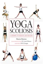 Book cover of Yoga and Scoliosis by Loren M. Fishman