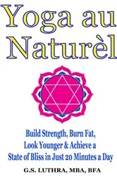 Book cover of Yoga au Naturèl by G.S. Luthra