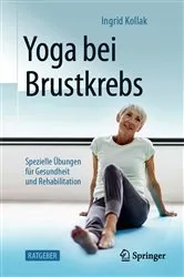 Book cover of Yoga bei Brustkrebs by Ingrid Kollak