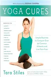 Book cover of Yoga Cures by Tara Stiles