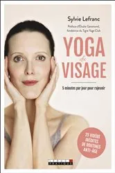 Book cover of Yoga du visage by Sylvie Lefranc