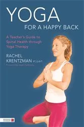 Book cover of Yoga for a Happy Back by Rachel Krentzman