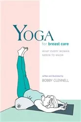 Book cover of Yoga for Breast Care by Unknown