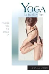 Book cover of Yoga for Healthy Feet by Donald Moyer