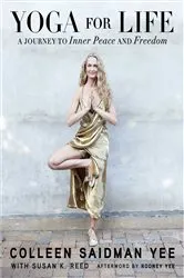 Book cover of Yoga for Life by Colleen Saidman Yee