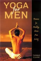 Book cover of Yoga for Men by Thomas Claire