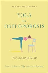 Book cover of Yoga for Osteoporosis: The Complete Guide (Completely Revised and Updated) by Unknown
