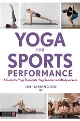Book cover of Yoga for Sports Performance by Jim Harrington