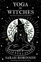 Book cover of Yoga for Witches (2nd ed.) by Sarah Robinson