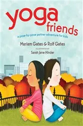 Book cover of Yoga Friends by Mariam Gates