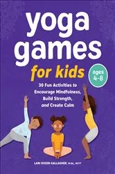 Book cover of Yoga Games for Kids by Lani Rosen-Gallagher