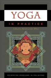 Book cover of Yoga in Practice by David Gordon White