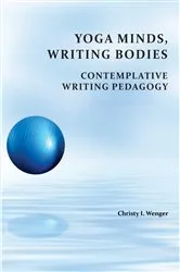 Book cover of Yoga Minds, Writing Bodies by Unknown
