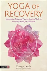 Book cover of Yoga of Recovery by Durga Leela