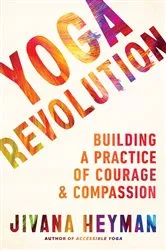 Book cover of Yoga Revolution by Jivana Heyman