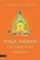 Book cover of Yoga Therapy for Digestive Health by Unknown