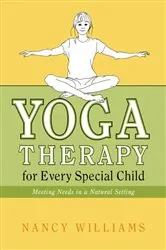 Book cover of Yoga Therapy for Every Special Child by Unknown