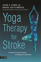 Book cover of Yoga Therapy for Stroke by Arlene A. Schmid