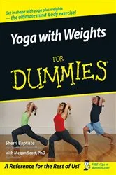 Book cover of Yoga with Weights For Dummies by Sherri Baptiste