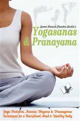 Book cover of Yogasana and Pranayam by SWAMI RAMESH CHANDRA SHUKLA