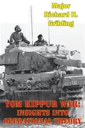Book cover of Yom Kippur War: Insights Into Operational Theory by Unknown