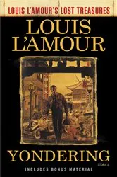 Book cover of Yondering (Louis L'Amour's Lost Treasures) by Louis L'Amour