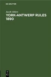 Book cover of York-Antwerp Rules 1890 (4th ed.) by Jacob Ahlers