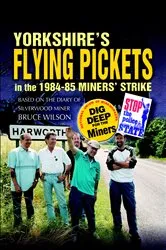 Book cover of Yorkshire's Flying Pickets in the 1984–85 Miners' Strike by Brian Elliott