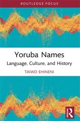 Book cover of Yoruba Names by Taiwo Ehineni