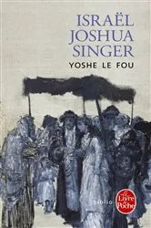 Book cover of Yoshe le fou by Israël Joshua Singer