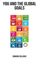 Book cover of You and the Global Goals by Dominic Billings