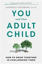 Book cover of You and Your Adult Child by Laurence Steinberg
