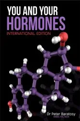 Book cover of You and Your Hormones International Edition by Peter Baratosy