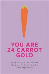 Book cover of You Are 24 Carrot Gold by Pyramid