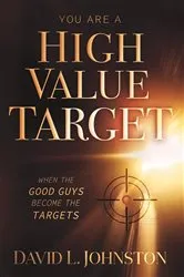 Book cover of You Are a High Value Target by David L Johnston