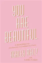 Book cover of You Are Beautiful by Ashley E. Kettering