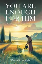 Book cover of You are Enough for Him by Emree Webb