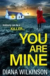 Book cover of You Are Mine by Diana Wilkinson