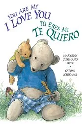 Book cover of You Are My I Love You / Tú eres mi «yo te quiero» by Maryann Cusimano Love