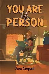 Book cover of You Are My Person by Anne Campbell