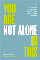 Book cover of You Are Not Alone In This by Sophie Scott