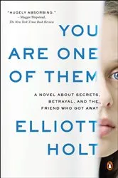 Book cover of You Are One of Them by Elliott Holt