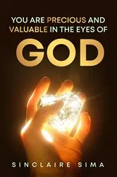 Book cover of You are Precious and Valuable in the eyes of God by Sinclaire Sima