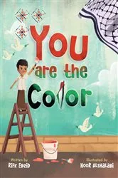Book cover of You Are The Color by Rifk Ebeid